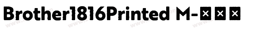 Brother1816Printed M字体转换 Brother1816Printed M字体转换